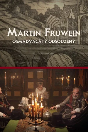 Постер: Martin Fruwein osmadvacátý odsouzený