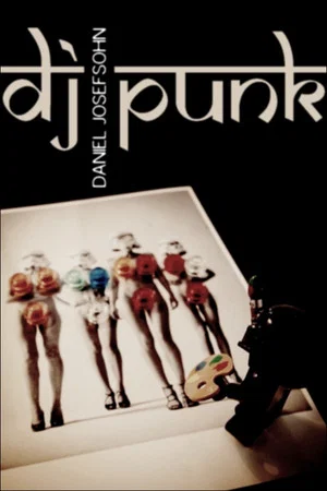 Постер: DJ Punk: The Photographer Daniel Josefsohn