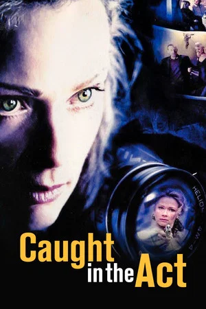 Постер: Caught in the Act