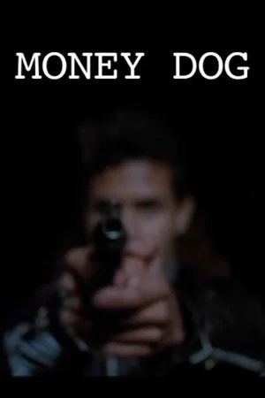 Постер: Money Dog