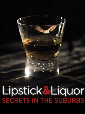 Постер: Lipstick and Liquor
