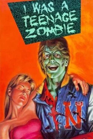 Постер: I Was a Teenage Zombie