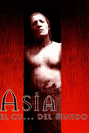 Постер: Asia, el culo del mundo