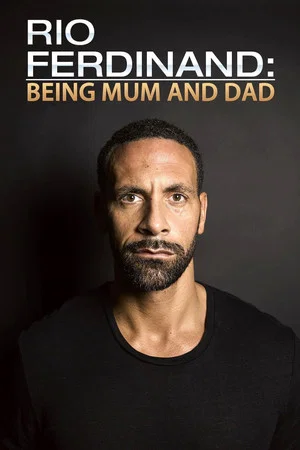 Постер: Rio Ferdinand: Being Mum and Dad