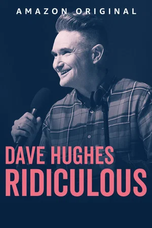 Постер: Dave Hughes: Ridiculous
