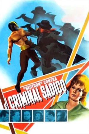Постер: Neutron vs. the Maniac