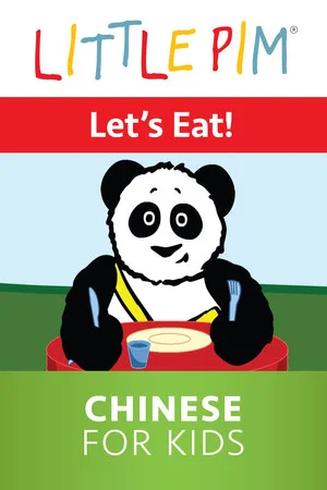 Постер: Little Pim: Let's Eat! - Chinese for Kids