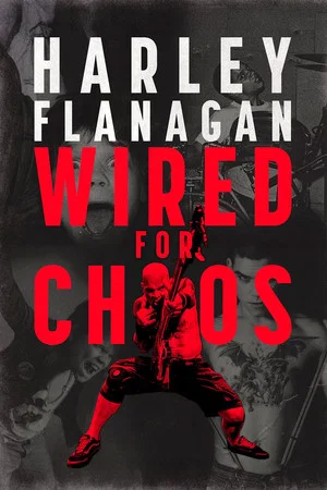 Постер: Harley Flanagan: Wired for Chaos