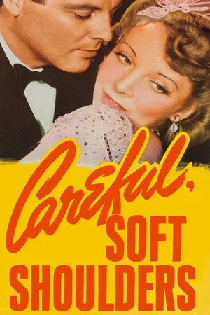 Постер: Careful, Soft Shoulders