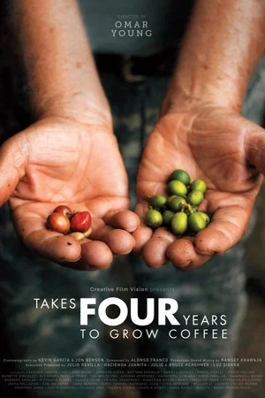 Постер: Takes Four Years to Grow Coffee