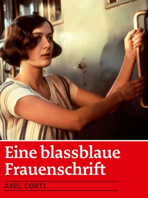 Постер: Eine blassblaue Frauenschrift