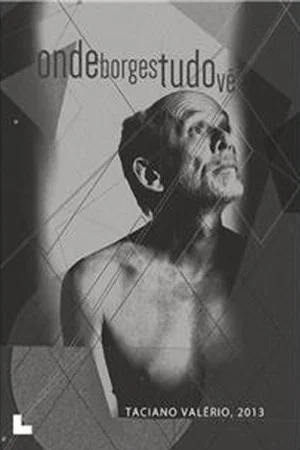 Постер: Onde Borges Tudo Vê