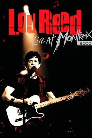 Постер: Lou Reed Live at Montreux 2000