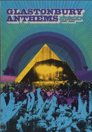 Постер: Glastonbury Anthems: The Best of Glastonbury 1994-2004