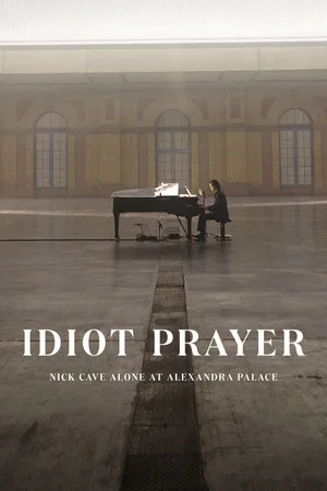 Постер: Idiot Prayer: Nick Cave Alone at Alexandra Palace