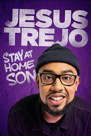 Постер: Jesus Trejo: Stay at Home Son