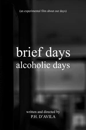 Постер: brief days alcoholic days