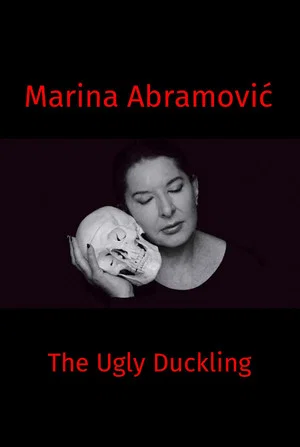 Постер: Marina Abramovic: The Ugly Duckling