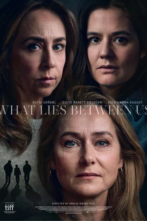 Постер: What Lies Between Us