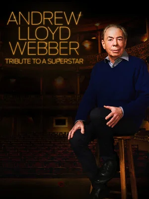 Постер: Andrew Lloyd Webber: Tribute to a Superstar