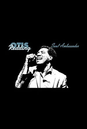 Постер: Otis Redding: Soul Ambassador