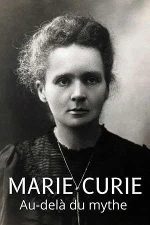 Постер: Marie Curie: Beyond the Myth