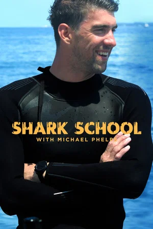 Постер: Shark School with Michael Phelps