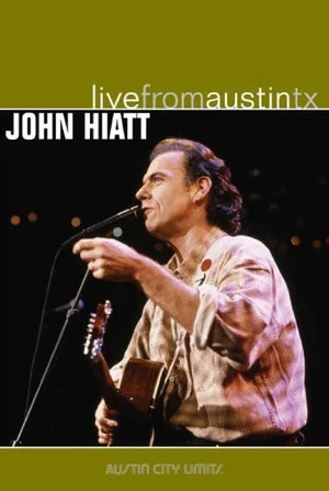Постер: John Hiatt: Live From Austin, Tx