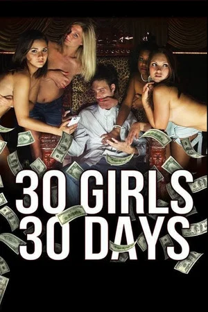 Постер: 30 Girls 30 Days