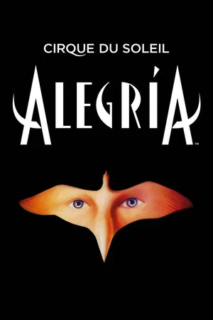 Постер: Cirque du Soleil: Alegria