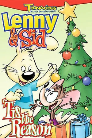 Постер: Lenny & Sid: 'Tis the Reason