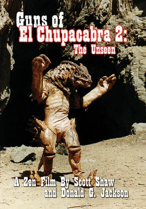 Постер: Guns of El Chupacabra 2: The Unseen