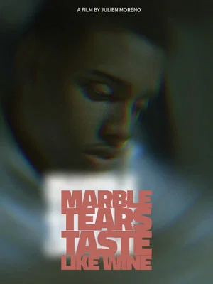 Постер: Marble Tears Taste Like Wine