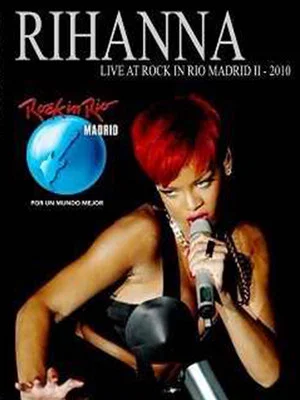 Постер: Rihanna: Live at Rock In Rio Madrid