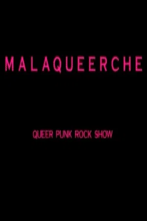 Постер: Malaqueerche: Queer Punk Rock Show