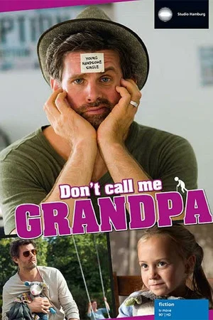 Постер: Don't Call Me Grandpa