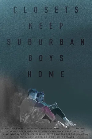 Постер: Closets Keep Suburban Boys Home