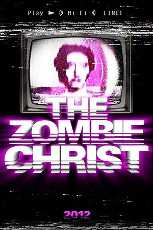Постер: The Zombie Christ
