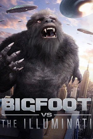 Постер: Bigfoot vs the Illuminati