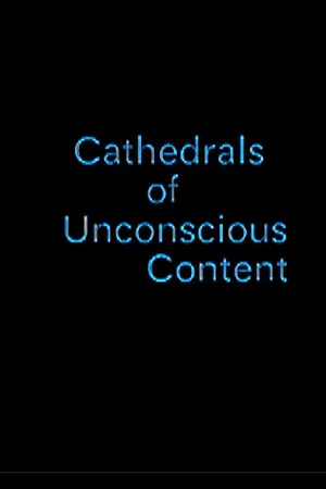 Постер: Cathedrals of Unconscious Content