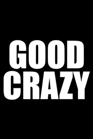 Постер: Good Crazy