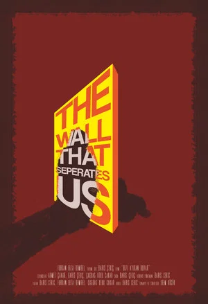 Постер: The Wall That Separates Us