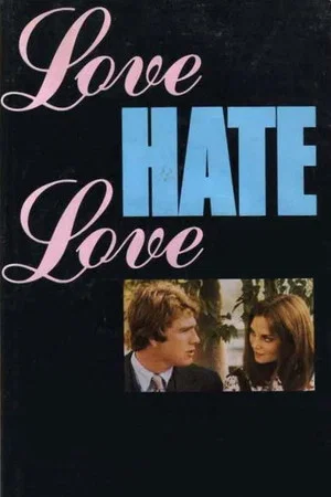 Постер: Love Hate Love
