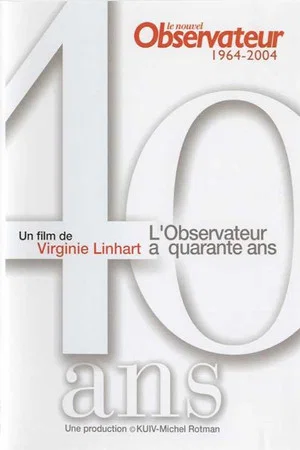 Постер: Le nouvel observateur a quarante ans 1964-2004