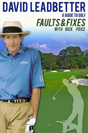 Постер: David Leadbetter : Faults & Fixes with Nick Price