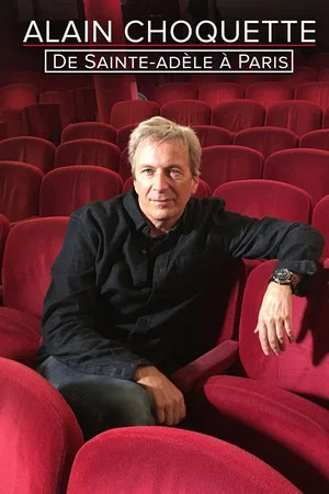 Постер: Alain Choquette de Sainte-Adèle à Paris