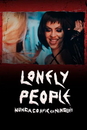 Постер: Lonely People: Nunca Confie em Ninguém