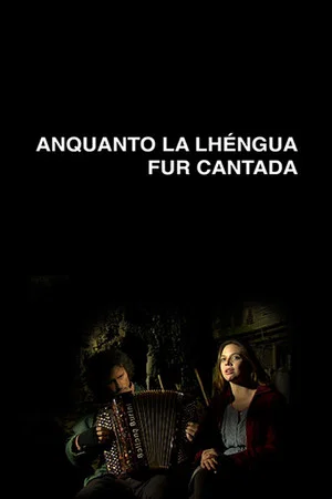 Постер: Anquanto La Lhéngua Fur Cantada