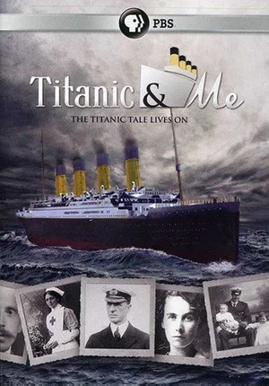 Постер: Titanic and Me