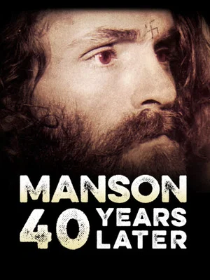 Постер: Manson: 40 Years Later